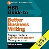 HBR Guide to Better Business Writing
