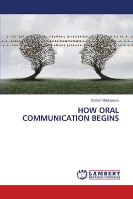 HOW ORAL COMMUNICATION BEGINS