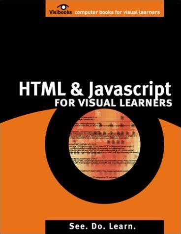 HTML & JavaScript for Visual Learners