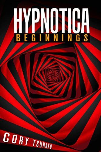 HYPNOTICA: BEGINNINGS