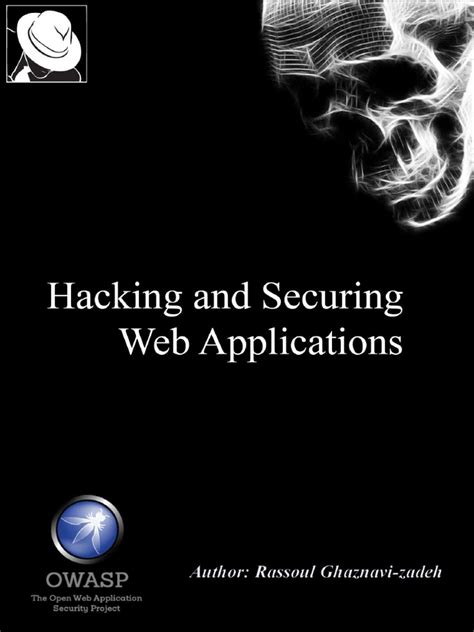Hacking and Securing Web Applications