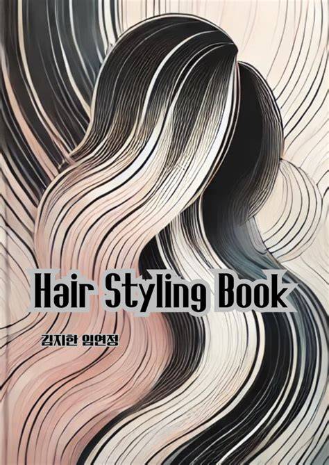 Hair Architecture: A Methodological Guide to Hair Styling
