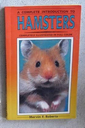 Hamsters: A Complete Introduction