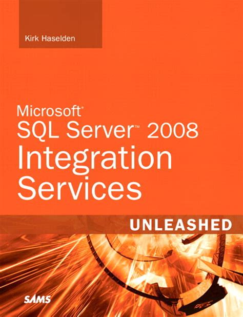 Hands-On Microsoft SQL Server 2008 Integration Services