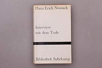 Hans Erich Nossack Interview Mit Dem Tode