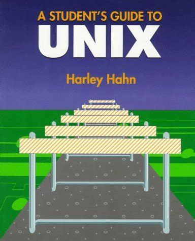 Harley Hahn's Student Guide To Unix