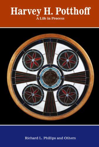 Harvey H. Potthoff: A Life in Process