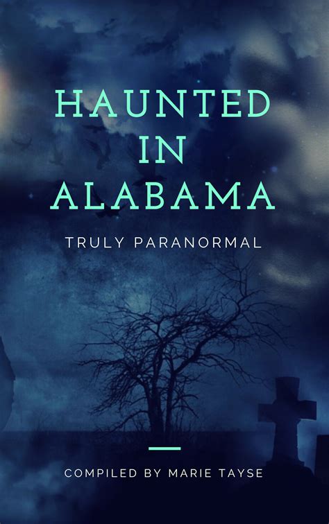 Haunted In Alabama (Truly Paranormal)