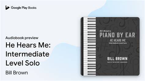 He Hears Me: Intermediate Level Solo