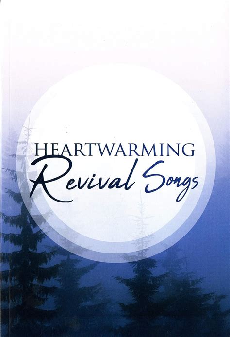 Heartwarming Revival Songs