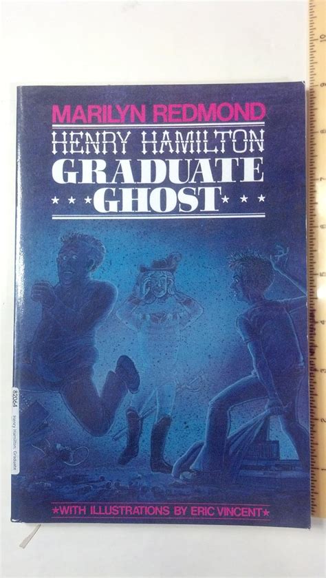 Henry Hamilton, Graduate Ghost