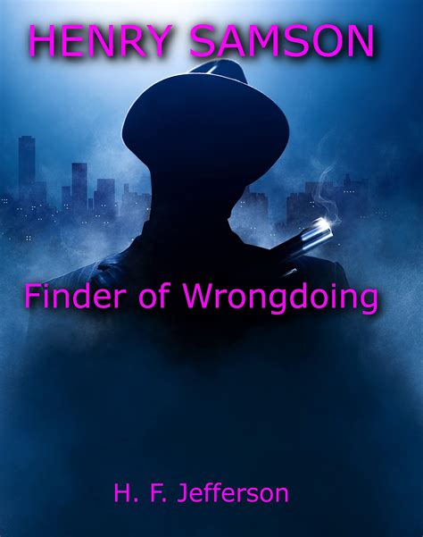 Henry Samson: Finder of Wrongdoing