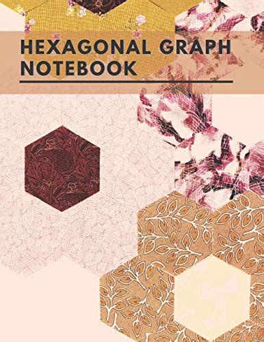 Hexa Note - Hexagonal Graph Paper Notebook