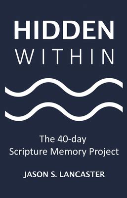 Hidden Within: The 40-Day Scripture Memory Project