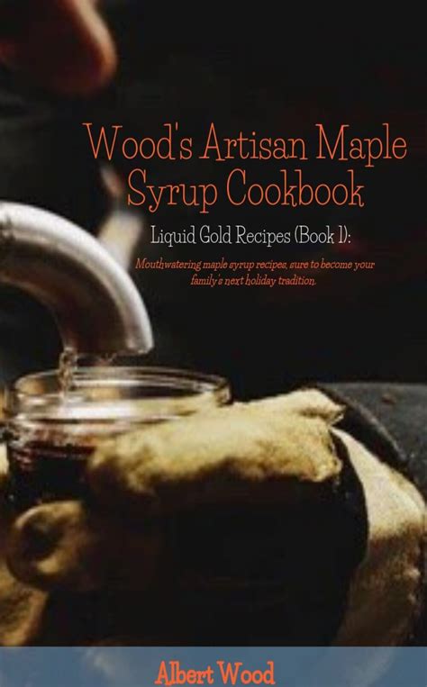 High Acres Maple Syrup Cookbook