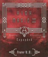 High Magic II: Expanded Theory and Practice