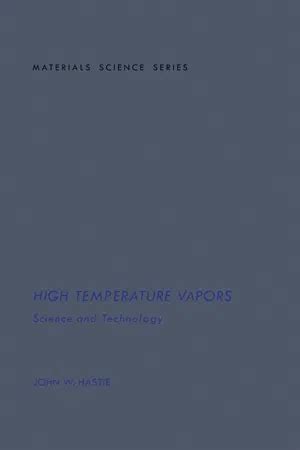 High Temperature Vapors: Science and Technology