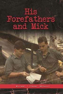 His Forefathers & Mick