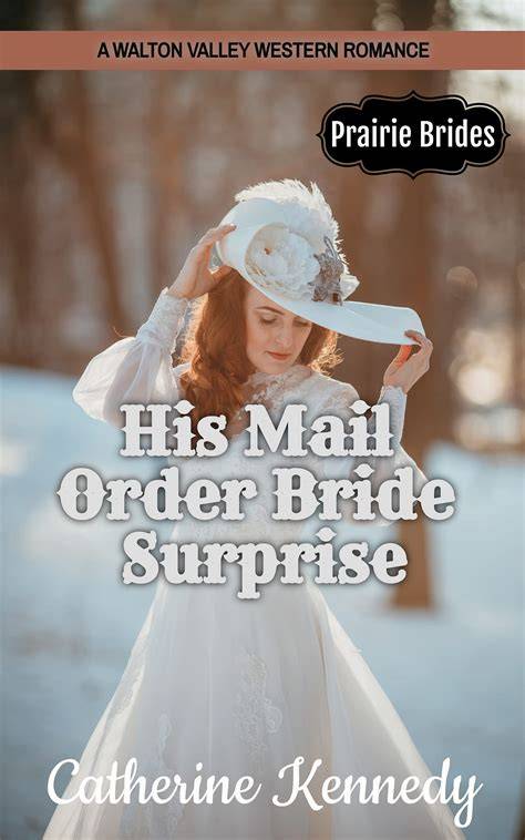 His Mail Order Bride Surprise (Walton Valley, #3)