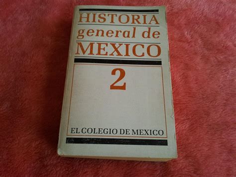 Historia General de Mexico