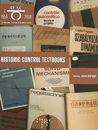 Historic Control Textbooks (IFAC Symposia Series)