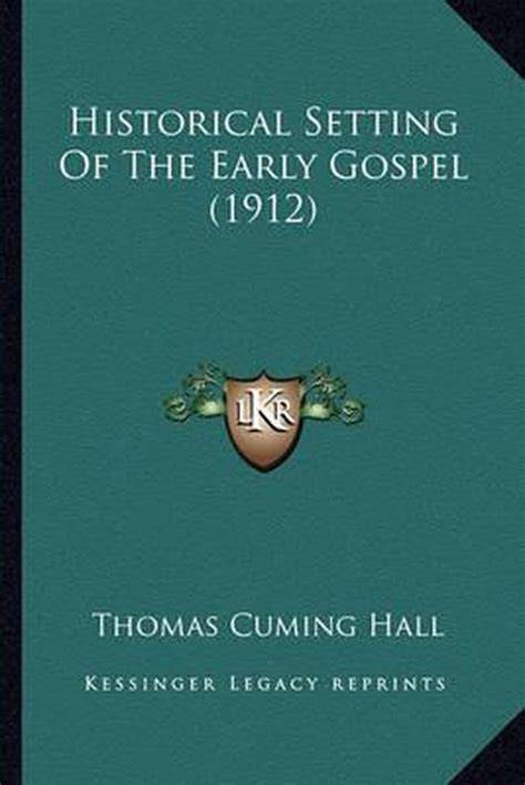 Historical Setting of the Early Gospel