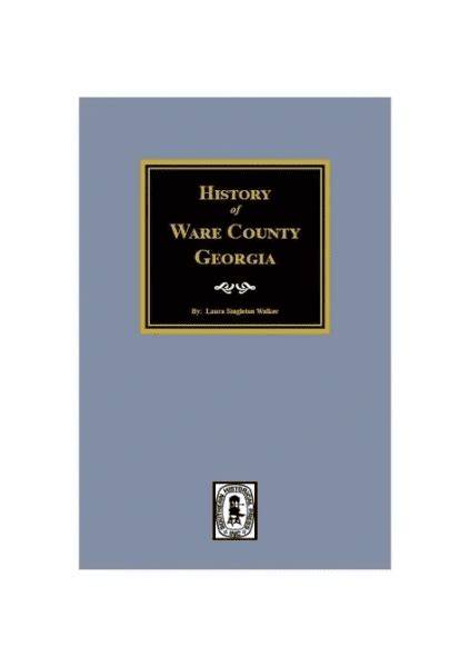 History of Ware County, Georgia