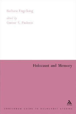 Holocaust and Memory (Continuum Collection)