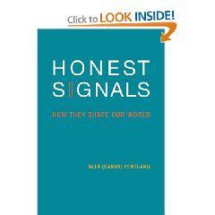 Honest Signals: How They Shape Our World