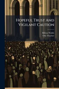 Hopeful trust and vigilant caution