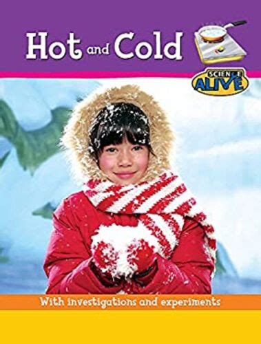Hot and Cold (Science Alive)