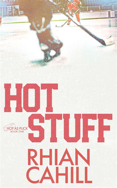 Hot stuff
