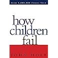 How Children Fail (Classics in Child Development)