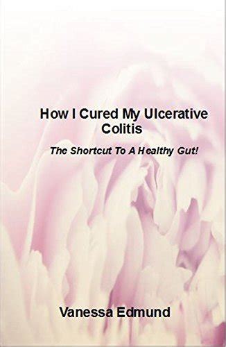 How I Cured Ulcerative Colitis
