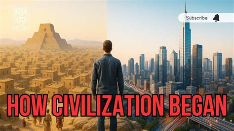 How Our Civilization Began