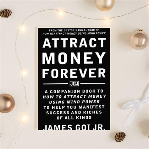 How To Attract Money...: Using The Power of Your Mind