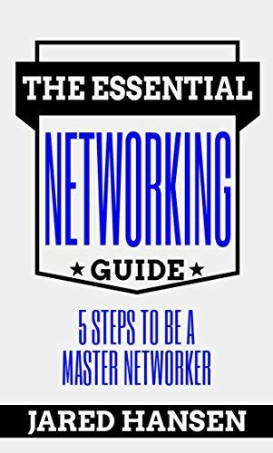 How To Be A Networking Master With Several Easy Steps!