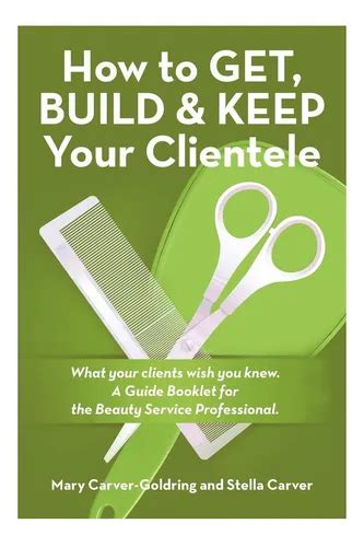 How To Build A Clientele And Keep It