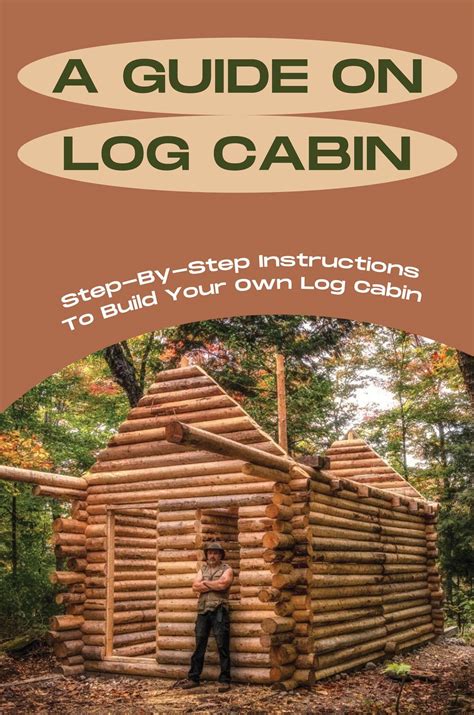 How To Build A Log Cabin