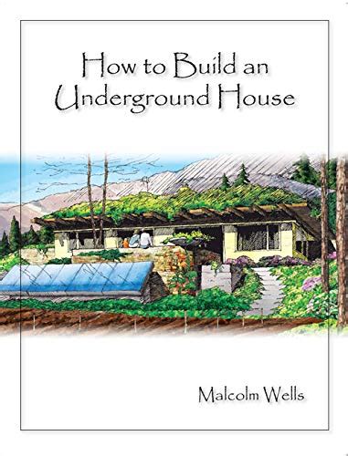 How To Build An Underground House