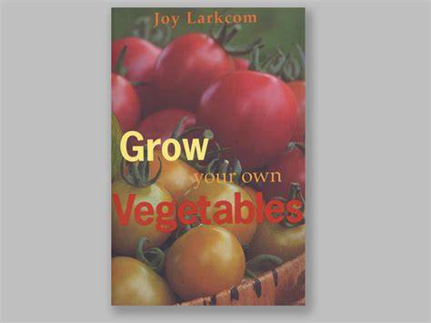 How To Grow Your Own Vegetables