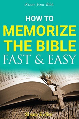 How To Memorize The Bible Fast And Easy
