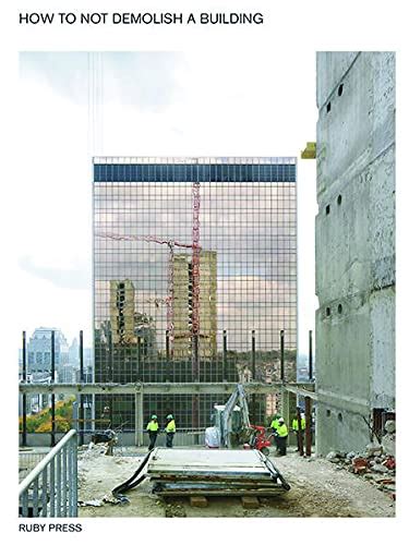 How To Not Demolish a Building