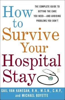 How To Survive Your Hospital Stay Comple