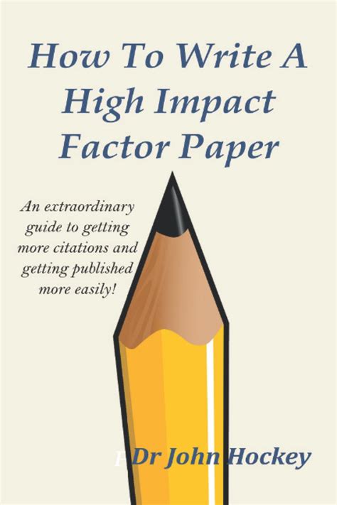 How To Write A High Impact Factor Paper
