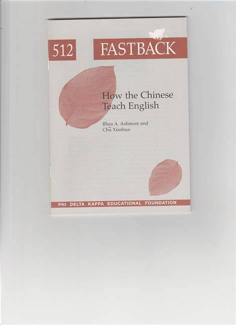 How the Chinese Teach English (Fastback #512)