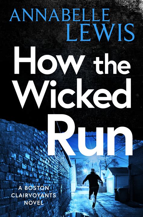 How the Wicked Run