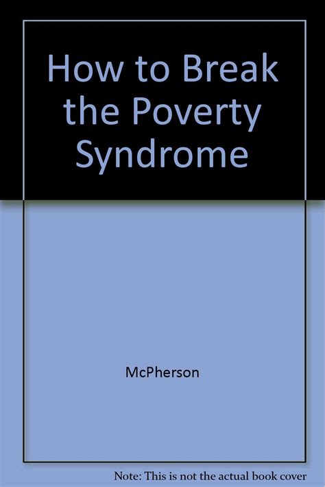 How to Break the Poverty Syndrome