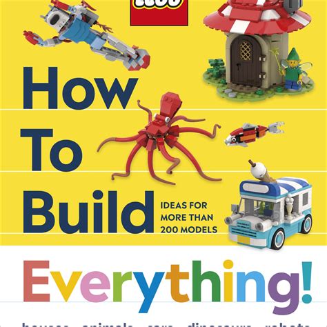 How to Build Everything!