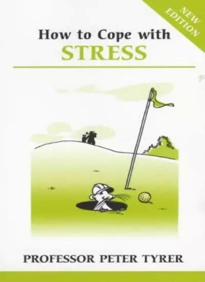 How to Cope With Stress (Overcoming Common Problems)